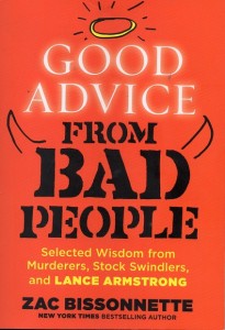 Good Advice from Bad People