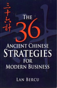 The 36 Ancient Chinese Strategies for Modern Business