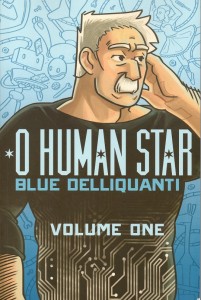 O Human Star Volume One