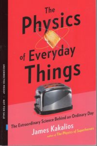 The Physics of Everyday Things