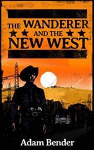 The Wanderer and the New West