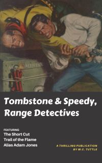 Tombstone & Speedy, Range Detectives