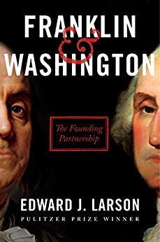 Franklin & Washington: The Founding Partnership