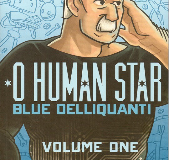 O Human Star Volume One