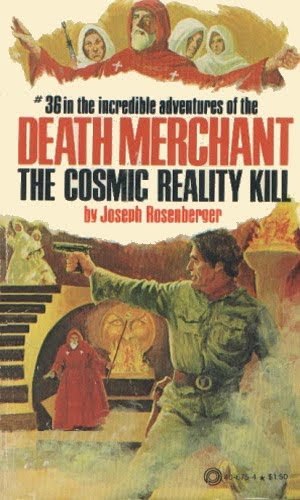 Death Merchant #36: The Cosmic Reality Kill