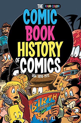 Comic Book History of Comic Books: Birth of a Medium