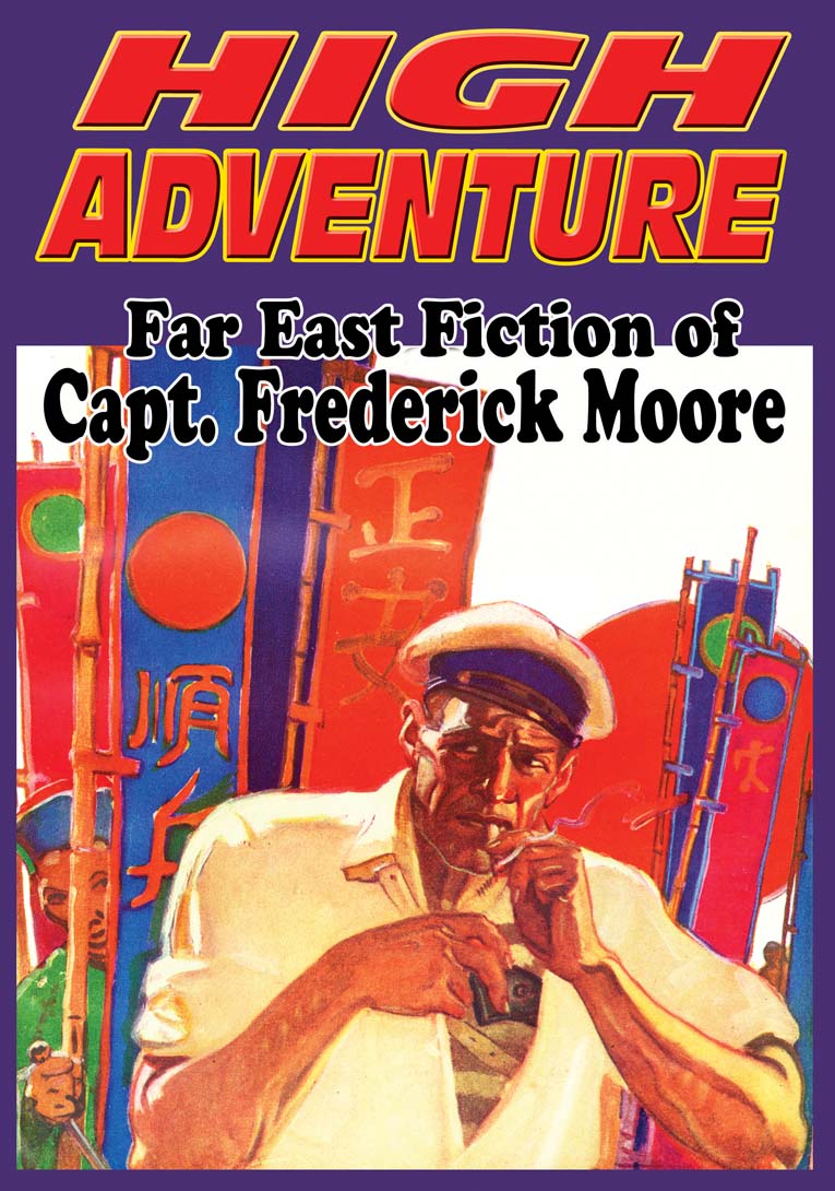 High Adventure #171: Far East Fiction of Frederick Moore