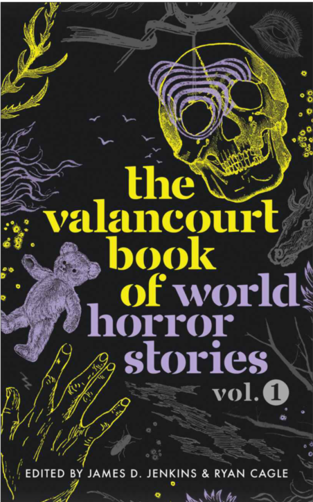 The Valancourt Book of World Horror Stories Vol. 1