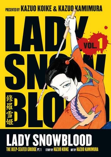 Lady Snowblood Vol. 1: The Deep-Seated Grudge Pt. 1