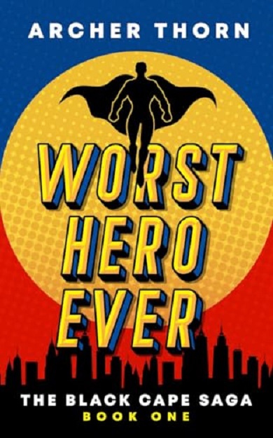 Worst Hero Ever