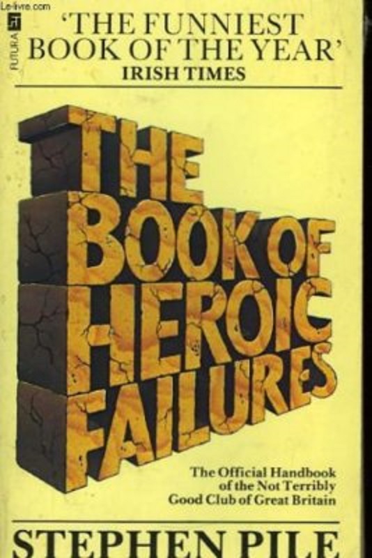 The Book of Heroic Failures