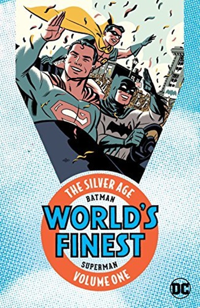 Batman & Superman in World's Finest Comics: The Silver Age Volume 1